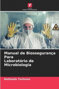 bokomslag Manual de Biossegurança Para Laboratório de Microbiologia