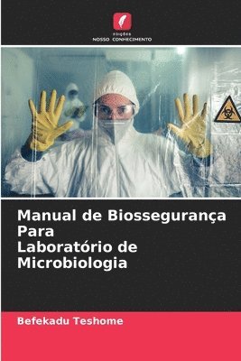 bokomslag Manual de Biossegurança Para Laboratório de Microbiologia