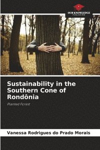 bokomslag Sustainability in the Southern Cone of Rondônia