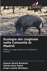 bokomslag Ecologia del cinghiale nella Comunità di Madrid
