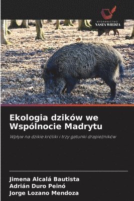 Ekologia dzików we Wspólnocie Madrytu
