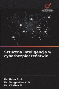 bokomslag Sztuczna inteligencja w cyberbezpiecze?stwie
