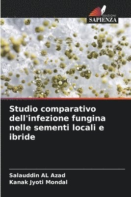 bokomslag Studio comparativo dell'infezione fungina nelle sementi locali e ibride