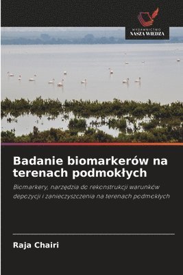 bokomslag Badanie biomarkerów na terenach podmoklych