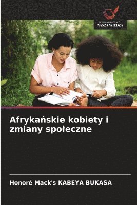 bokomslag Afryka?skie kobiety i zmiany spoleczne