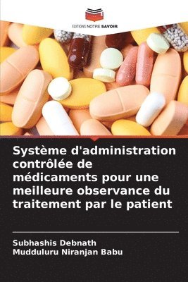bokomslag Système d'administration contrôlée de médicaments pour une meilleure observance du traitement par le patient