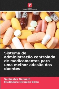bokomslag Sistema de administração controlada de medicamentos para uma melhor adesão dos doentes