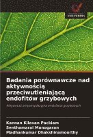 bokomslag Badania porównawcze nad aktywno¿ci¿ przeciwutleniaj¿c¿ endofitów grzybowych