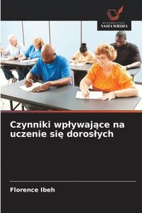 bokomslag Czynniki wplywaj?ce na uczenie si? doroslych