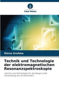 bokomslag Technik und Technologie der elektromagnetischen Resonanzspektroskopie