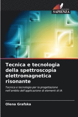 Tecnica e tecnologia della spettroscopia elettromagnetica risonante
