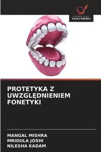 bokomslag Protetyka Z Uwzgl?dnieniem Fonetyki