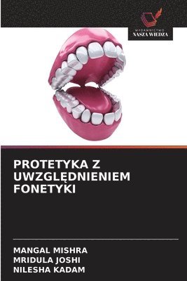 bokomslag Protetyka Z Uwzgl?dnieniem Fonetyki
