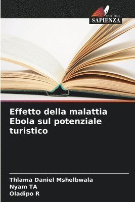 bokomslag Effetto della malattia Ebola sul potenziale turistico