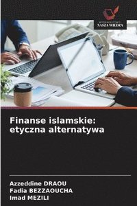 bokomslag Finanse islamskie: etyczna alternatywa