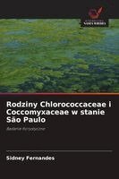 Sidney Fernandes - Rodziny Chlorococcaceae i Coccomyxaceae w stanie São Paulo, Häftad. Tillgänglighet: Lägg i varukorg