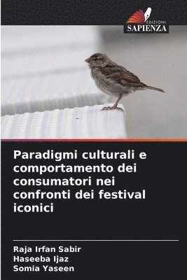 Paradigmi culturali e comportamento dei consumatori nei confronti dei festival iconici