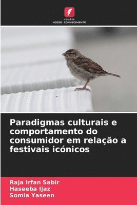 bokomslag Paradigmas culturais e comportamento do consumidor em relao a festivais icnicos