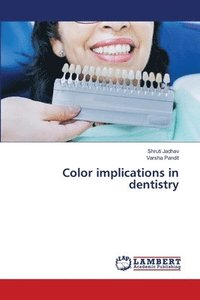bokomslag Color implications in dentistry