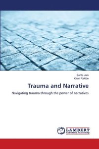 bokomslag Trauma and Narrative