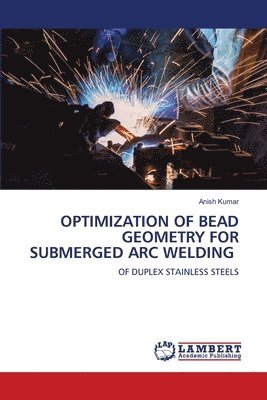 bokomslag Optimization of Bead Geometry for Submerged Arc Welding
