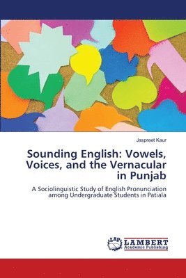 bokomslag Sounding English: Vowels, Voices, and the Vernacular in Punjab