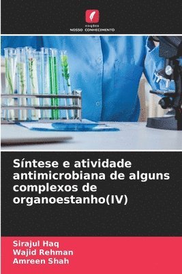 bokomslag Síntese e atividade antimicrobiana de alguns complexos de organoestanho(IV)