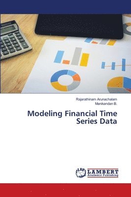 Modeling Financial Time Series Data 1