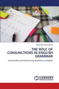 bokomslag Role of Conjunctions in English Grammar