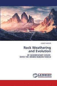 bokomslag Rock Weathering and Evolution