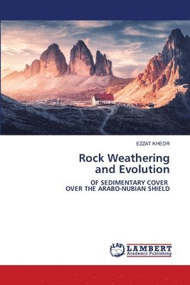 Rock Weathering and Evolution 1