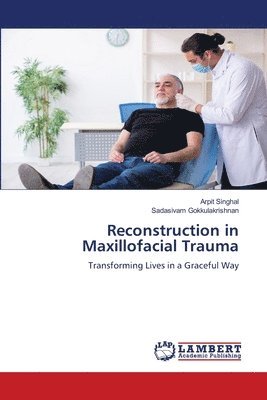 Reconstruction in Maxillofacial Trauma 1