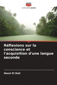bokomslag Réflexions sur la conscience et l'acquisition d'une langue seconde