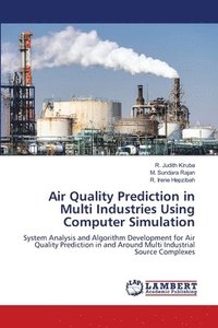 bokomslag Air Quality Prediction in Multi Industries Using Computer Simulation