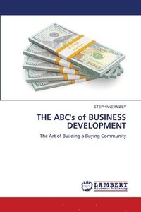 bokomslag THE ABC's of BUSINESS DEVELOPMENT