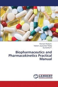 bokomslag Biopharmaceutics and Pharmacokinetics Practical Manual