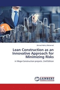 bokomslag Lean Construction as an Innovative Approach for Minimizing Risks