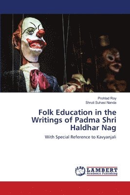bokomslag Folk Education in the Writings of Padma Shri Haldhar Nag