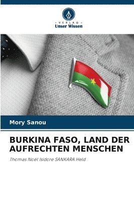 Mory Sanou - Burkina Faso, Land Der Aufrechten Menschen, Häftad