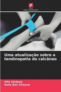 bokomslag Uma atualização sobre a tendinopatia do calcâneo