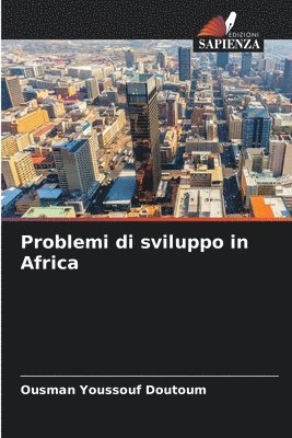 bokomslag Problemi di sviluppo in Africa