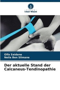 bokomslag Der aktuelle Stand der Calcaneus-Tendinopathie