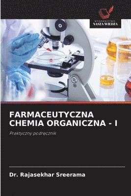 Farmaceutyczna Chemia Organiczna - I