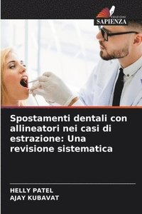 bokomslag Spostamenti dentali con allineatori nei casi di estrazione: Una revisione sistematica