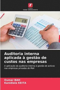 bokomslag Auditoria interna aplicada à gestão de custos nas empresas
