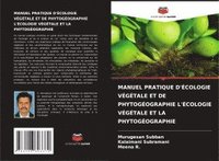 bokomslag MANUEL PRATIQUE D'ÉCOLOGIE VÉGÉTALE ET DE PHYTOGÉOGRAPHIE L'ÉCOLOGIE VÉGÉTALE ET LA PHYTOGÉOGRAPHIE