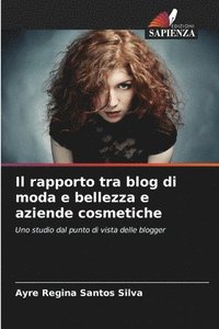 bokomslag Il rapporto tra blog di moda e bellezza e aziende cosmetiche