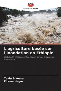 bokomslag L'agriculture basée sur l'inondation en Éthiopie