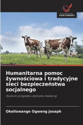 bokomslag Humanitarna pomoc ?ywno?ciowa i tradycyjne sieci bezpiecze?stwa socjalnego