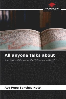 Asy Pepe Sanches Neto - All anyone talks about, Häftad